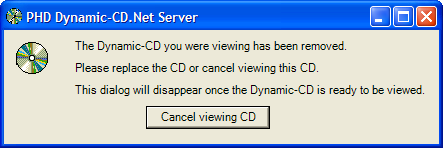 The warning message shown by Dynamic-CD.Net if a CD is ejected or USB stick removed